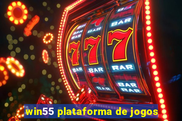 win55 plataforma de jogos